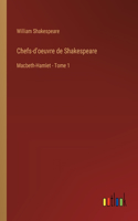 Chefs-d'oeuvre de Shakespeare: Macbeth-Hamlet - Tome 1