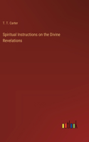 Spiritual Instructions on the Divine Revelations