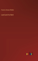 Land and Its Rent