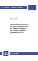 Einstweiliger Rechtsschutz Bezueglich Des Anspruchs Auf Zugewinnausgleich Und Bezueglich Dessen Kautionsanspruchs