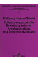 Software-ergonomische Bewertung zwischen Arbeitsgestaltung und Softwareentwicklung