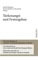 Tuerkenangst Und Festungsbau