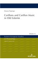 Carillons and Carillon Music in Old Gdańsk