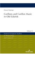 Carillons and Carillon Music in Old Gdansk