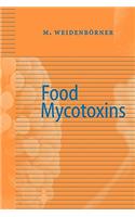 Encyclopedia of Food Mycotoxins