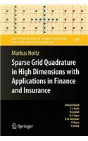 Sparse Grid Quadrature in High Dimensions with Applications in Finance and Insurance: (77 Lecture Notes in Computational Science and Engineering)