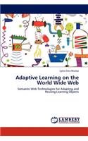 Adaptive Learning on the World Wide Web