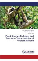 Plant Species Richness and Territory Characteristics of Hoolock Gibbon
