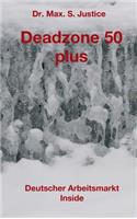 Deadzone 50 plus