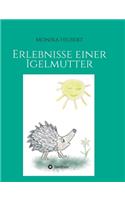 Erlebnisse einer Igelmutter