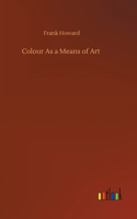 Colour As a Means of Art