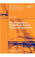 Efficient Methods for Wcdma Radio Network Planning and Optimization