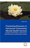 Promoting Recovery in Vancouver Community Mental Health Services