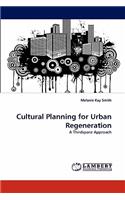 Cultural Planning for Urban Regeneration