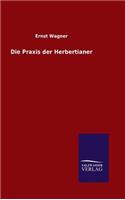 Die Praxis der Herbertianer: (German)