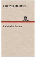 Zwiefacher Irrtum