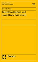 Ministererlaubnis Und Subjektiver Drittschutz
