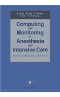 Computing and Monitoring in Anesthesia and Intensive Care