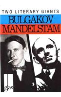 More About Bulgakov and Mandelstam