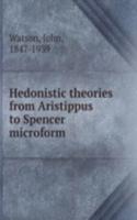 HEDONISTIC THEORIES FROM ARISTIPPUS TO