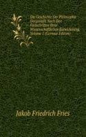 Die Geschichte Der Philosophie Dargestellt Nach Den Fortschritten Ihrer Wissenschaftlichen Entwickelung, Volume 1 (German Edition)