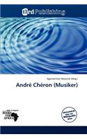 Andr Ch Ron (Musiker): (German)