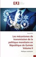 Les mécanismes de transmission de la politique monétaire en République de Guinée Volume II