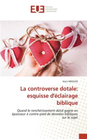 controverse dotale: esquisse d'éclairage biblique