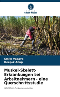 Muskel-Skelett-Erkrankungen bei Arbeitnehmern - eine Querschnittsstudie