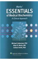 Mark'S Essentials Of Medical Biochemistry, A Clinical Approach