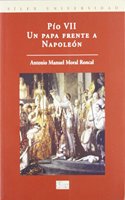 Pio VII. Un papa frente a Napoleon