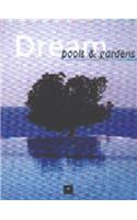 Dream Pools and Gardens