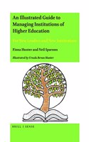 Illustrated Guide to Managing Institutions of Higher Education