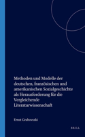 Methoden und Modelle der deutschen, französischen und amerikanischen Sozialgeschichte als Herausforderung für die Vergleichende Literaturwissenschaft