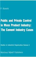 Public and Private Control in Mass Product Industry: The Cement Industry Cases