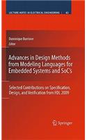 Advances in Design Methods from Modeling Languages for Embedded Systems and Soc's: Selected Contributions on Specification, Design, and Verification from Fdl 2009