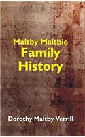 Maltby-Maltbie Family History