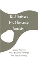 Karl Krinken, His Christmas Stocking