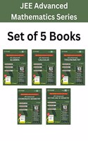Mathematics Combo for Jee Advanced: Algebra + Calculus + Coordinate Geometry + Trigonometry + Vectors and 3D Geometry Set of 5 Books with Free Online Assessments & Digital Content