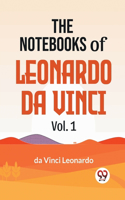 Notebooks Of Leonardo Da Vinci Vol.1