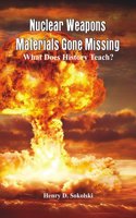 Nuclear Weapons Materials Gone Missing: What Does History Teach?