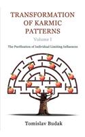 Transformation of Karmic Patterns, Volume I