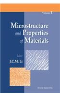 Microstructure and Properties of Materials (Volume 1)