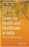 Issues on Health and Healthcare in India