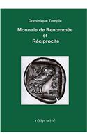 Monnaie de Renommée et Réciprocité