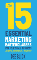 15 Essential Marketing Masterclasses for Your Small Business Lib/E