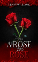 Rose for Rose