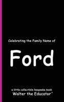 Celebrating the Family Name of Ford: (Celebrating Family Names Book)