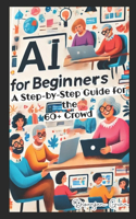 AI for Beginners - A Step-by-Step Guide for the 60+ Crowd