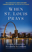 When St. Louis Prays